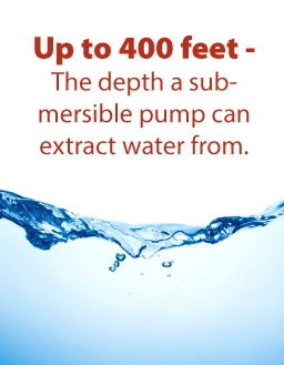 a submersible pump can extract water from 400 feet down