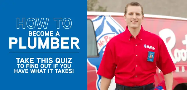 Mr. Rooter plumber smiling in front of work van, next to the words 'How to become a plumber, take this quiz to find out if you have what it takes.'