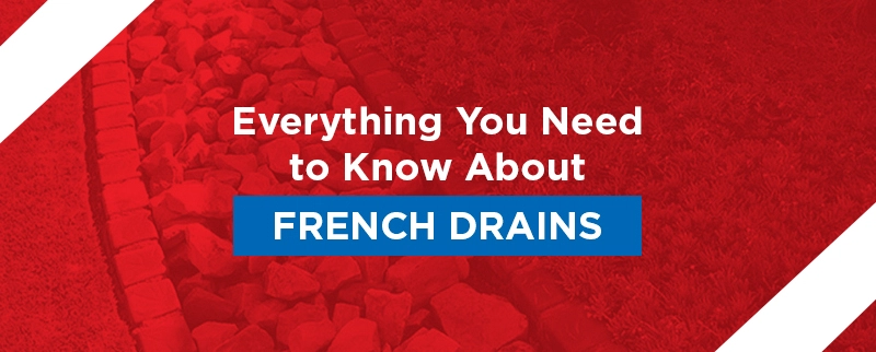 French Drain with text: Everything you need to know about French Drains