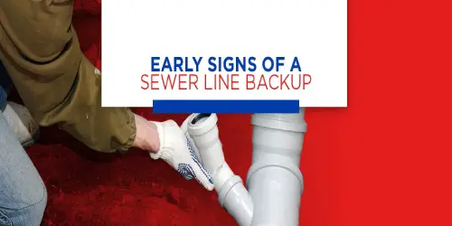 Plumber and pipes with text: Early signs of a sewer line backup