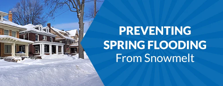 Preventing Spring Flooding From Snowmelt