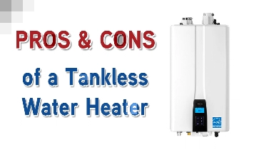 Pros & Cons of Tankless water heater