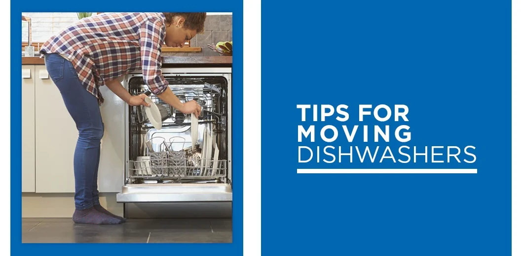 Woman and dishwasher with text: Tips for moving dishwashers