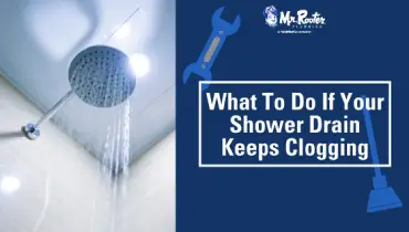 What to Do If Your Shower Drain Keeps Clogging