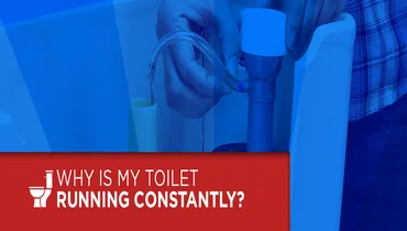Inside of a toilet with text: why is my toilet running constantly?