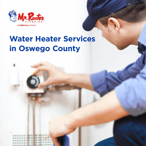 Water Heater Services in Oswego County.